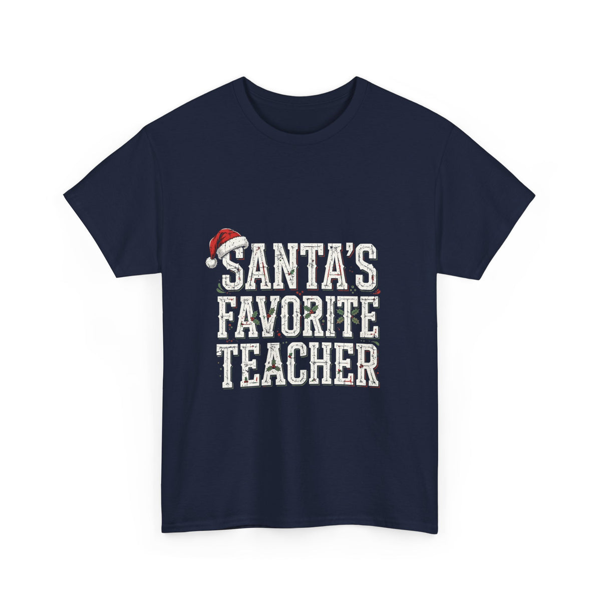 Double Time Co. - Santa's Favorite Teacher Tee