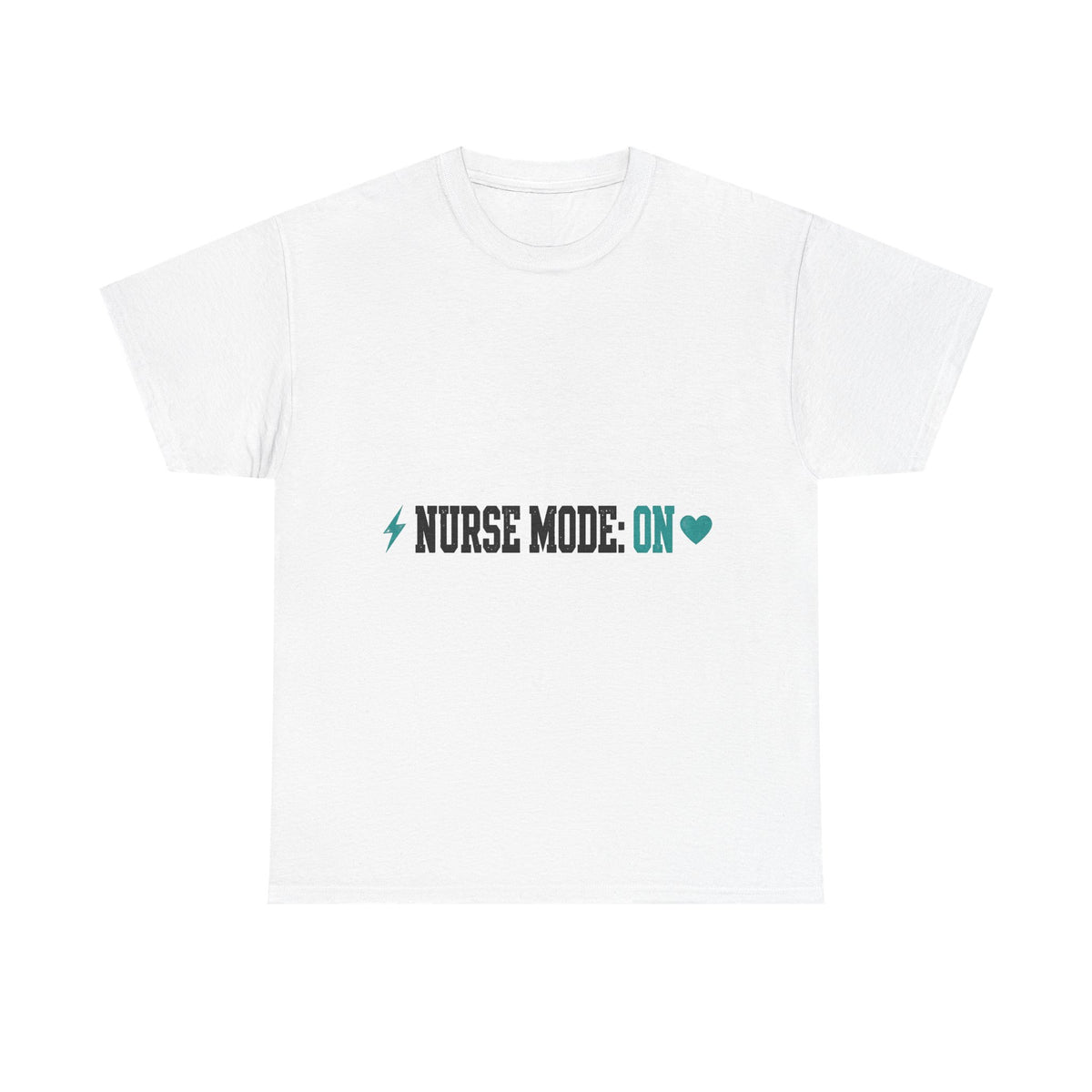 Nurse Mode On Funny T-Shirt - Light Colors