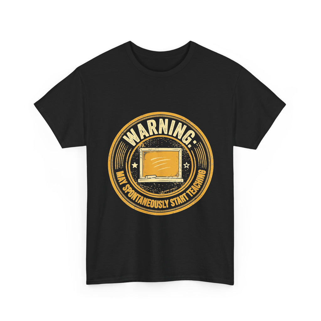 Funny Teacher Warning T-Shirt