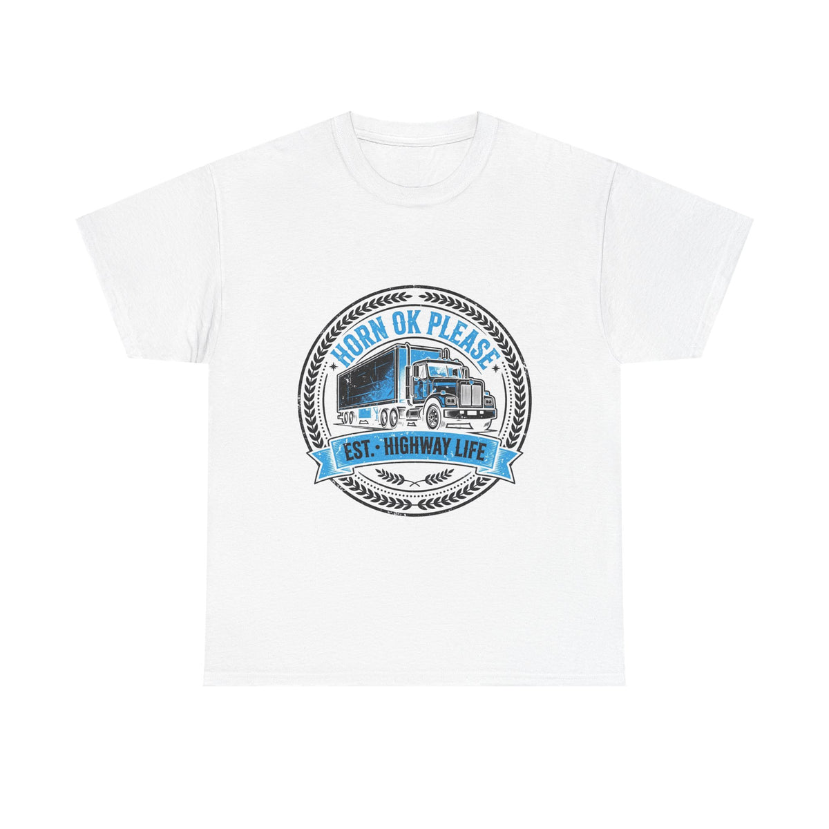 Horn Ok Please Funny Trucker T-Shirt - Light Colors