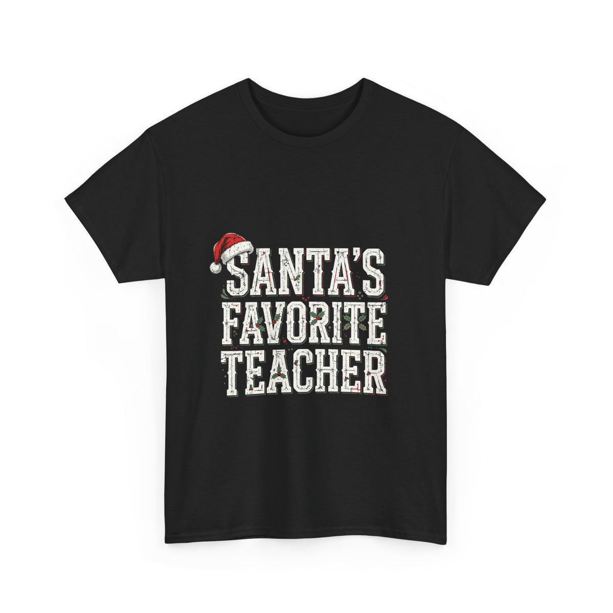 Double Time Co. - Santa's Favorite Teacher Tee
