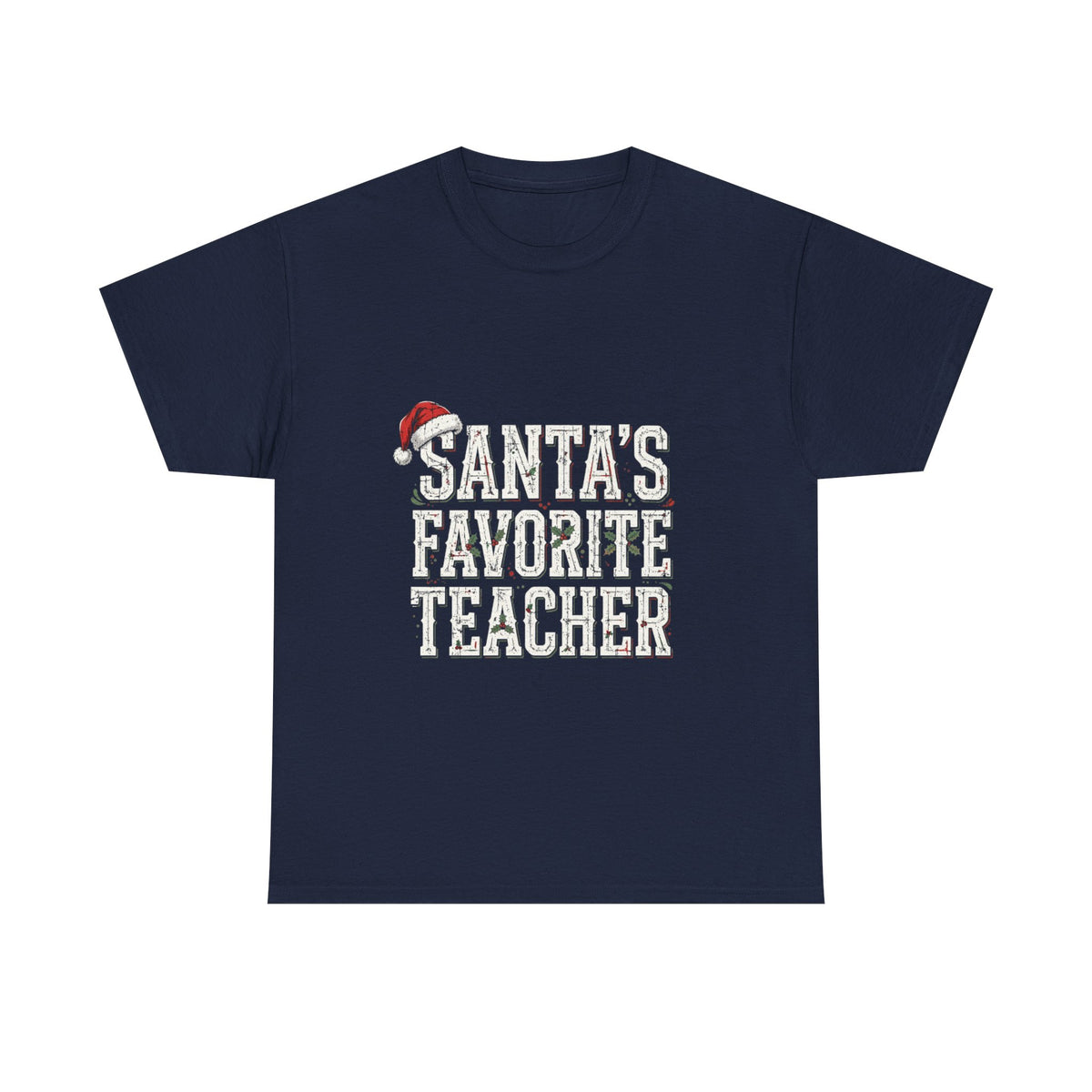 Double Time Co. - Santa's Favorite Teacher Tee
