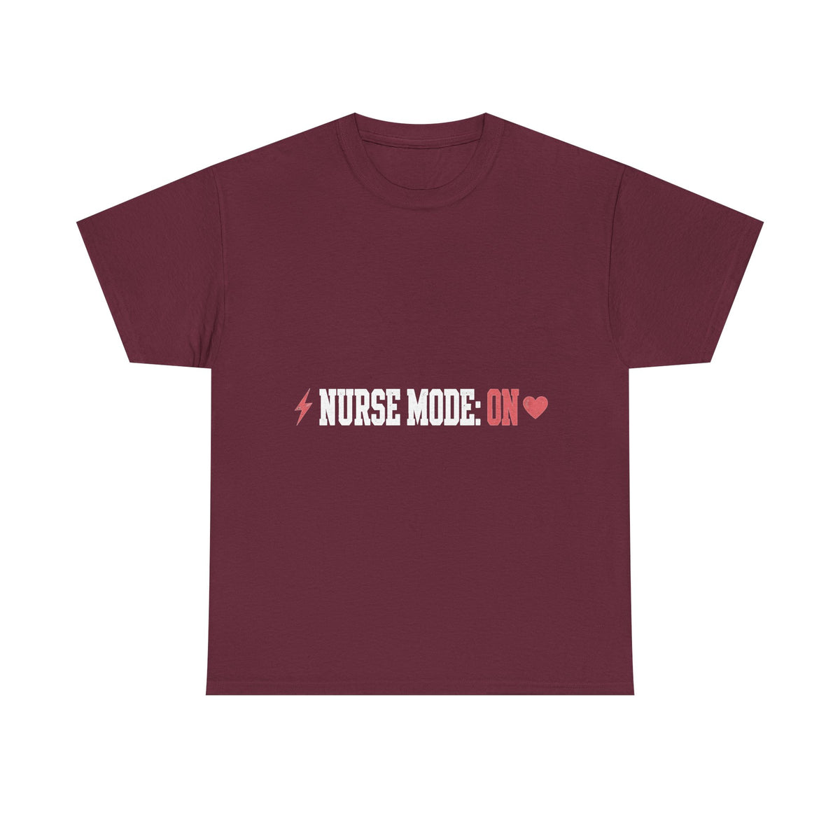 Nurse Mode On Funny Nurse T-Shirt