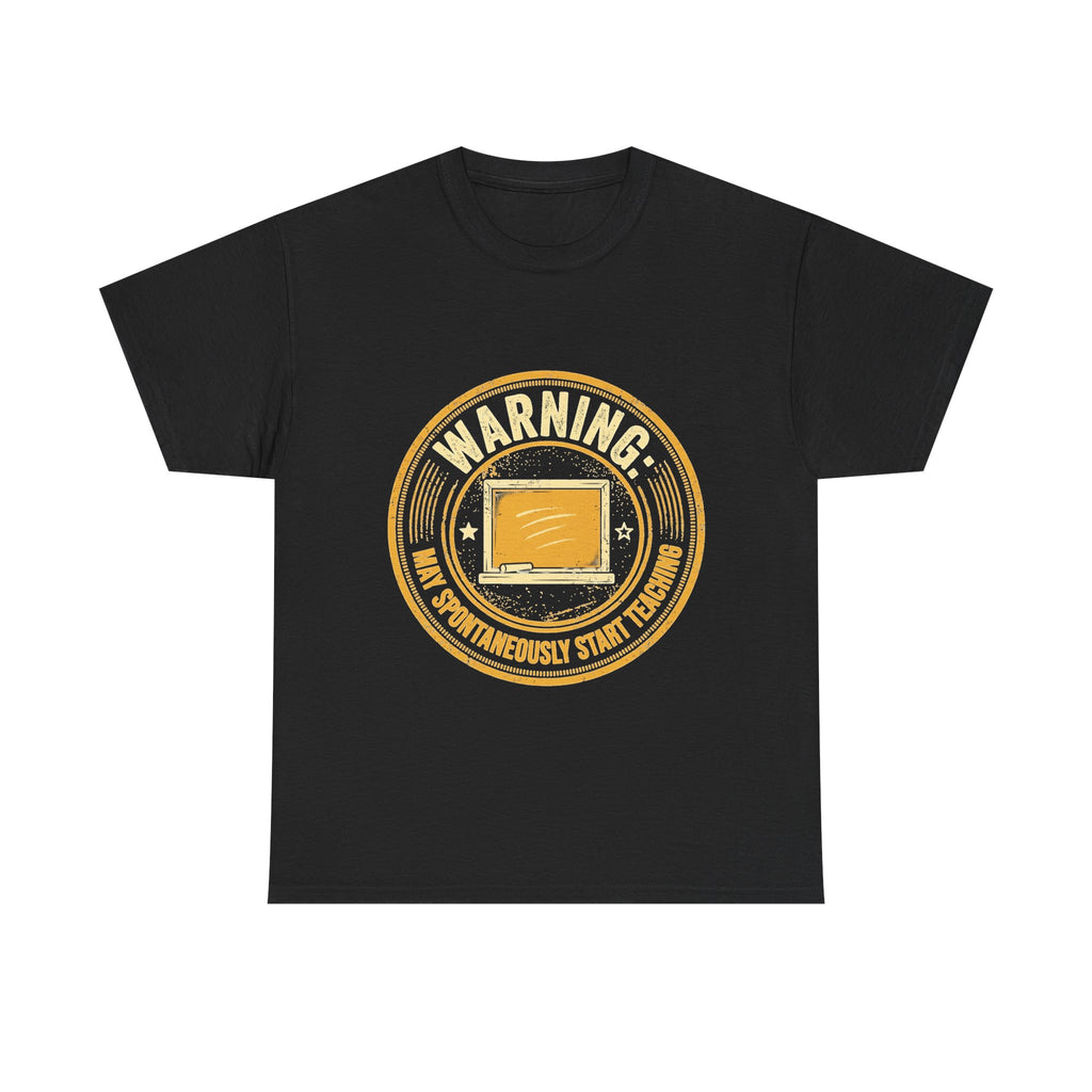 Funny Teacher Warning T-Shirt