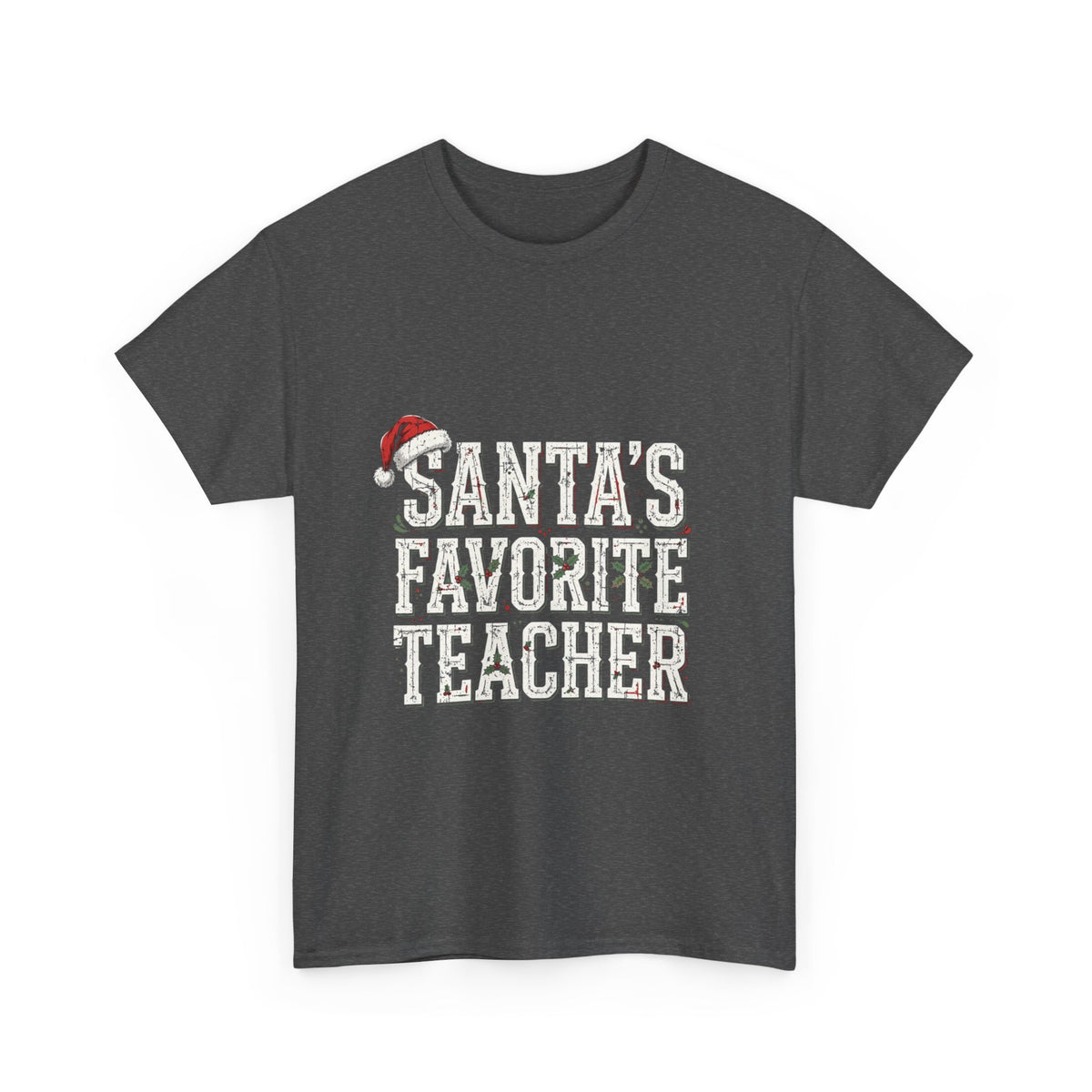 Double Time Co. - Santa's Favorite Teacher Tee
