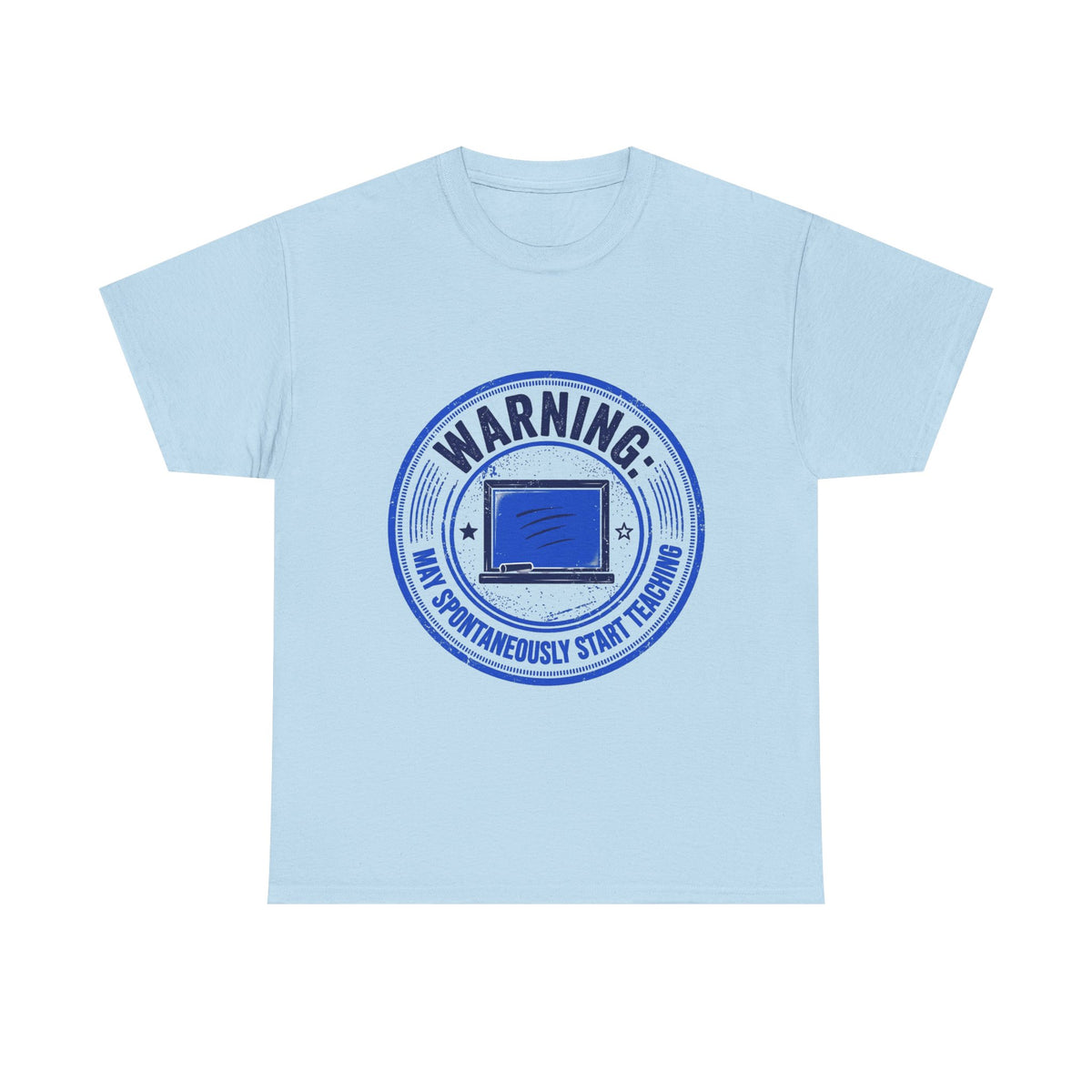 Funny Teacher Warning T-Shirt - Light Colors