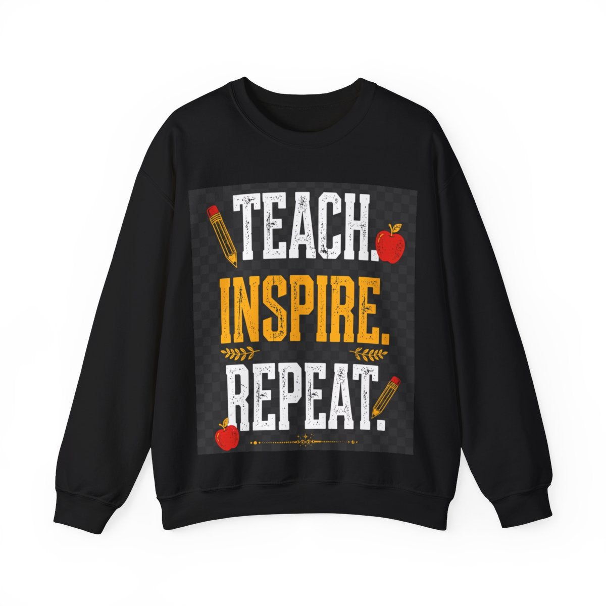 Teach Inspire Repeat Teacher Sweatshirt